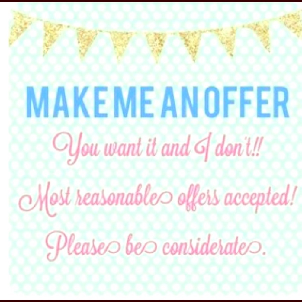 Reasonable Offers Appreciated